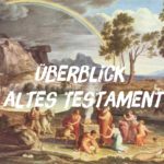 Überblick zum Alten Testament
